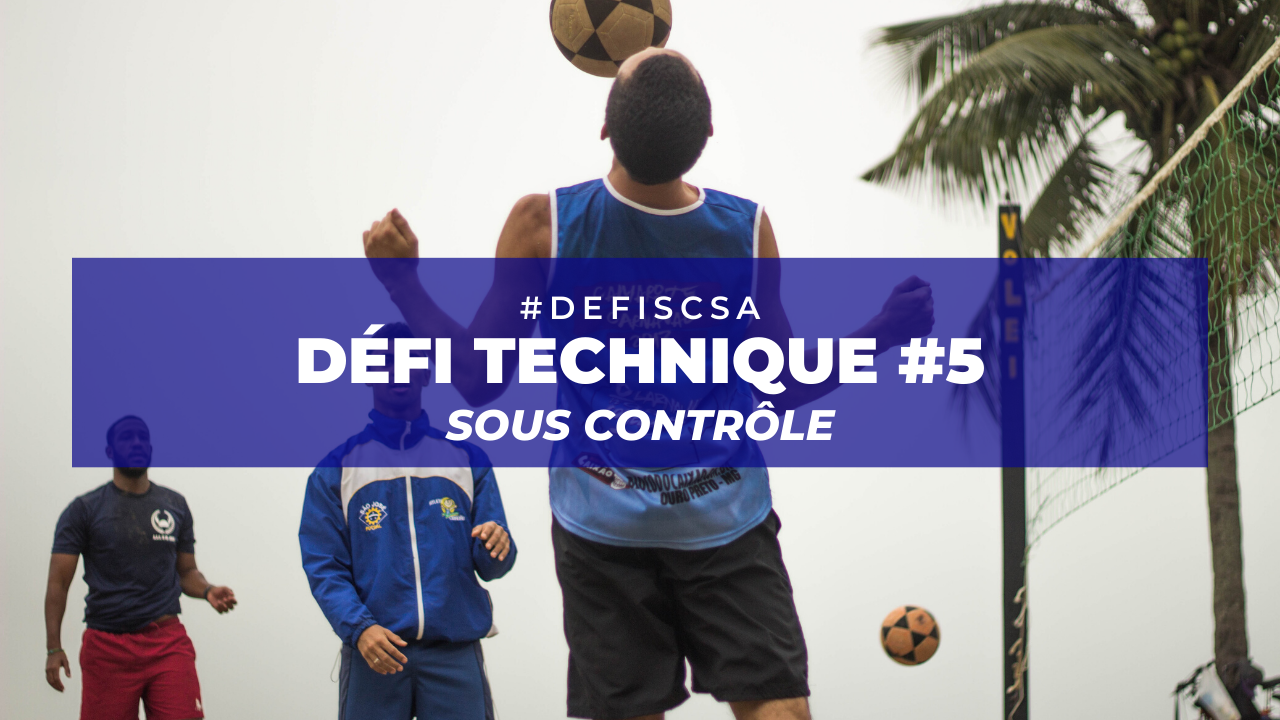 Défi #5 : Sous contrôle